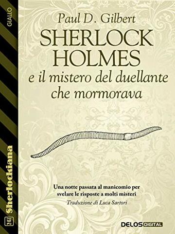 Sherlock Holmes e il mistero del duellante che mormorava